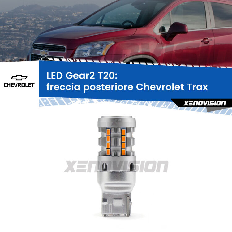 0 Freccia posteriore LED Chevrolet Trax 2012 in poi: T20 Gear2 FINE SERIE: NO GARANZIA FINE SERIE: NO GARANZIA <strong>Freccia posteriore LED no-spie per Chevrolet Trax</strong> 2012 in poi. Lampada <strong>T20</strong> modello Gear2 no Hyperflash.