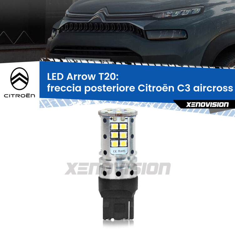 0 Freccia posteriore LED Citroën C3 aircross 2017 in poi: T20 Arrow <strong>Freccia posteriore LED no-spie per Citroën C3 aircross</strong> 2017 in poi. Lampada <strong>T20</strong> no Hyperflash modello Arrow.
