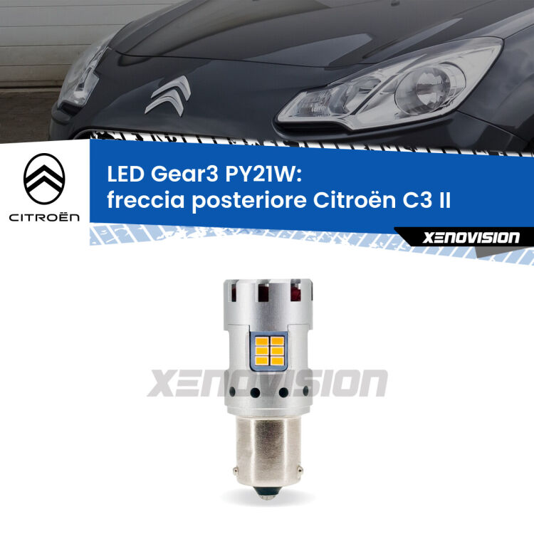 0 Freccia posteriore LED Citroën C3 II 2009 - 2016: PY21W Gear3 <strong>Freccia posteriore LED no-spie per Citroën C3</strong> II 2009 - 2016. Lampada <strong>PY21W</strong> modello Gear3 no Hyperflash, raffreddata a ventola.