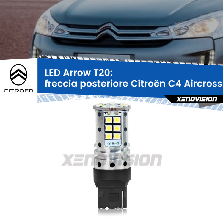 0 Freccia posteriore LED Citroën C4 Aircross 2010 - 2018: T20 Arrow <strong>Freccia posteriore LED no-spie per Citroën C4 Aircross</strong> 2010 - 2018. Lampada <strong>T20</strong> no Hyperflash modello Arrow.