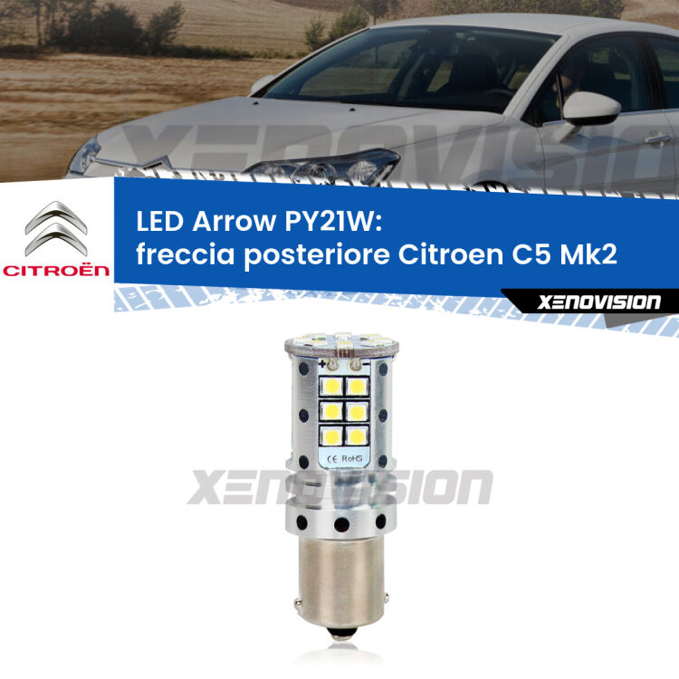 <strong>Freccia posteriore LED no-spie per Citroen C5</strong> Mk2 2004 - 2008. Lampada <strong>PY21W</strong> modello top di gamma Arrow.