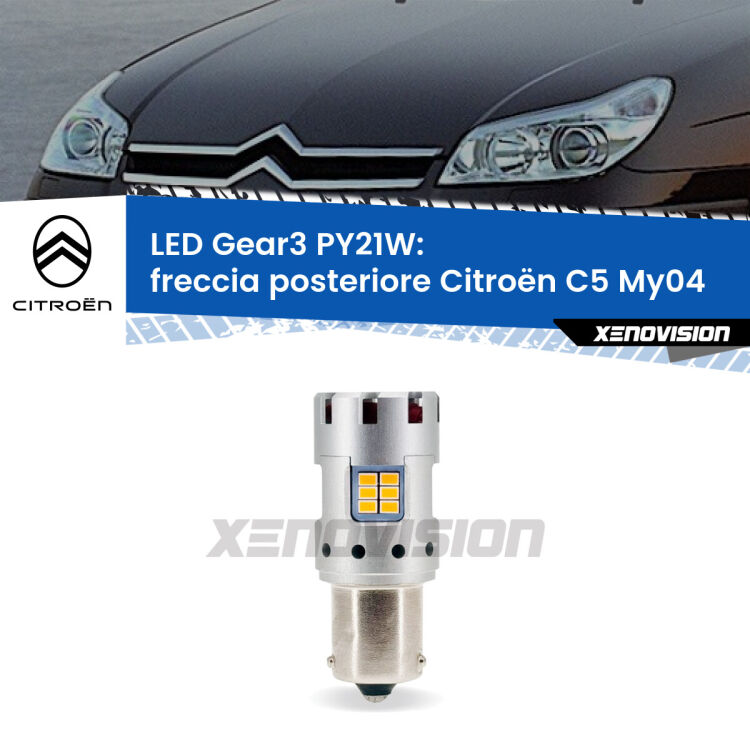 0 Freccia posteriore LED Citroën C5 My04 2004 - 2008: PY21W Gear3 <strong>Freccia posteriore LED no-spie per Citroën C5</strong> My04 2004 - 2008. Lampada <strong>PY21W</strong> modello Gear3 no Hyperflash, raffreddata a ventola.