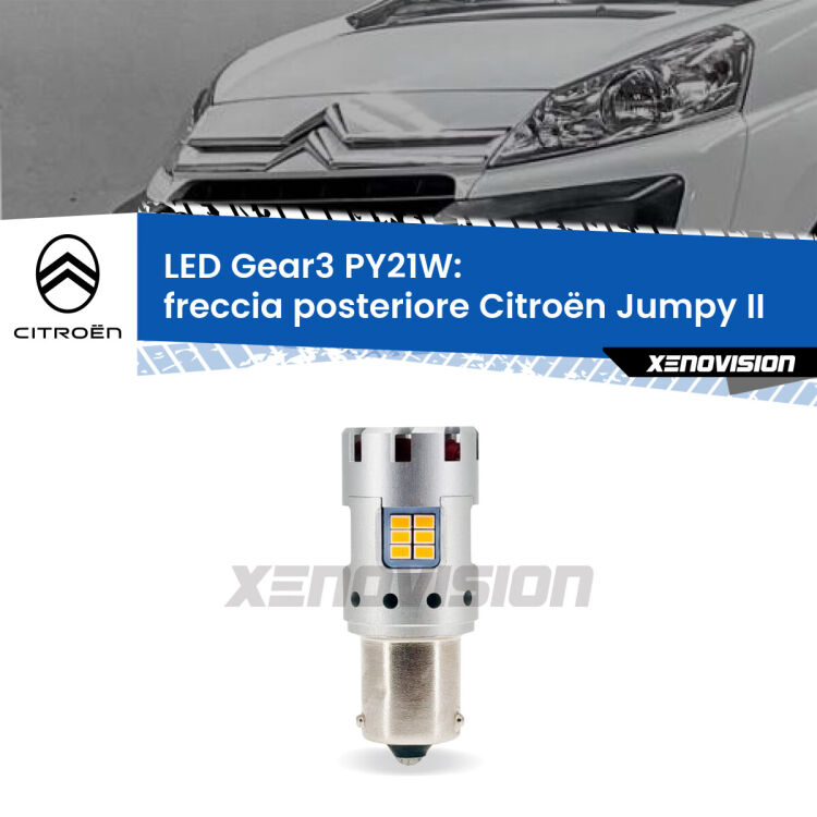 0 Freccia posteriore LED Citroën Jumpy II 2006 - 2015: PY21W Gear3 <strong>Freccia posteriore LED no-spie per Citroën Jumpy</strong> II 2006 - 2015. Lampada <strong>PY21W</strong> modello Gear3 no Hyperflash, raffreddata a ventola.