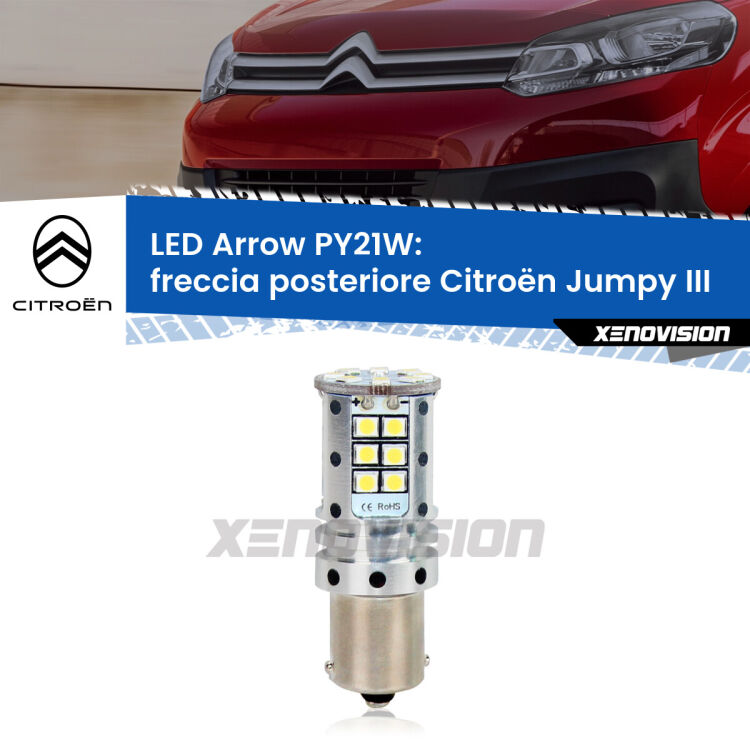 0 Freccia posteriore LED Citroën Jumpy III 2016 in poi: PY21W Arrow <strong>Freccia posteriore LED no-spie per Citroën Jumpy</strong> III 2016 in poi. Lampada <strong>PY21W</strong> modello top di gamma Arrow.