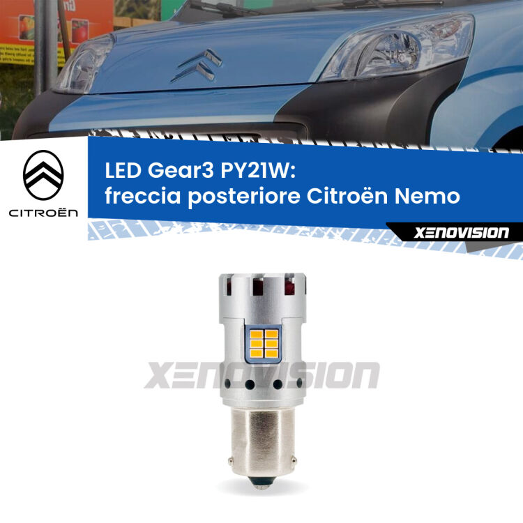 0 Freccia posteriore LED Citroën Nemo 2008 in poi: PY21W Gear3 <strong>Freccia posteriore LED no-spie per Citroën Nemo</strong> 2008 in poi. Lampada <strong>PY21W</strong> modello Gear3 no Hyperflash, raffreddata a ventola.