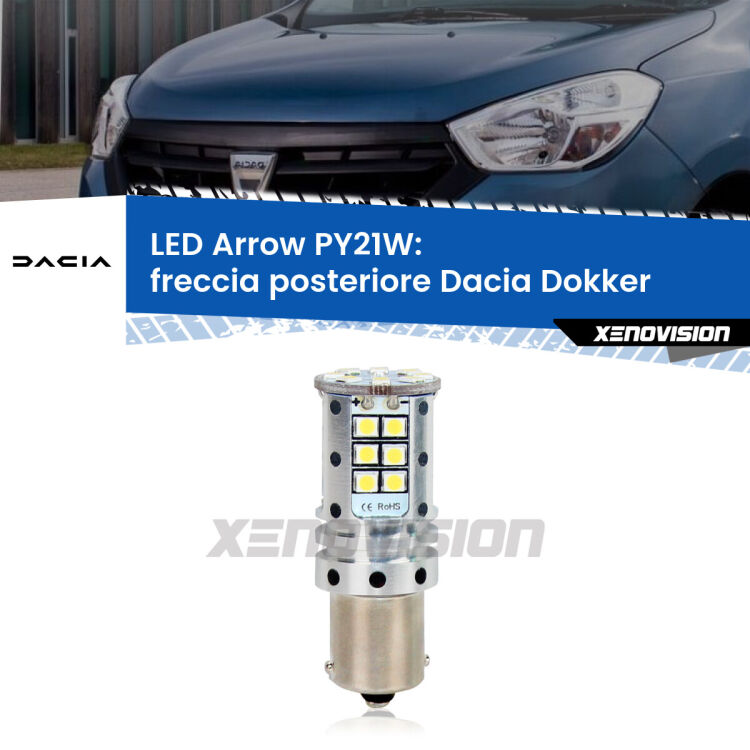 0 Freccia posteriore LED Dacia Dokker 2012 in poi: PY21W Arrow <strong>Freccia posteriore LED no-spie per Dacia Dokker</strong> 2012 in poi. Lampada <strong>PY21W</strong> modello top di gamma Arrow.