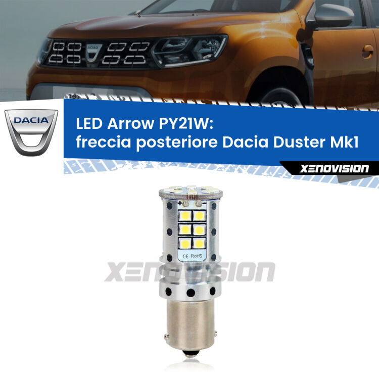 <strong>Freccia posteriore LED no-spie per Dacia Duster</strong> Mk1 prima serie. Lampada <strong>PY21W</strong> modello top di gamma Arrow.