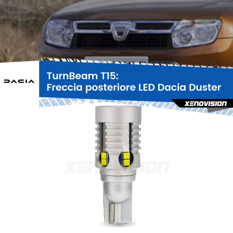 0 Freccia posteriore LED Dacia Duster : XE TurnBeam T15 <strong>LED freccia posteriore Dacia Duster </strong>. Una lampada LED T15 per Frecce, ottima resa in ogni direzione, Qualità Massima.