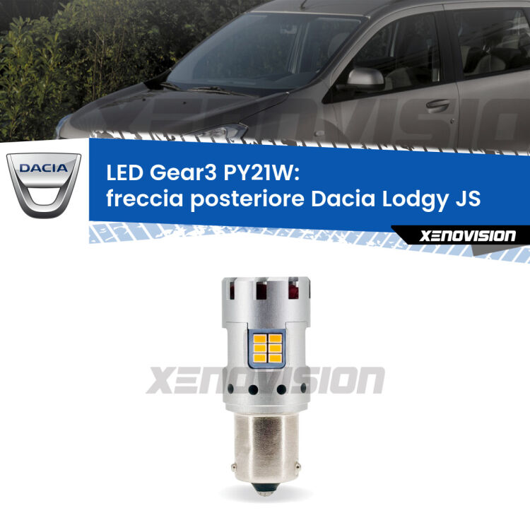 <strong>Freccia posteriore LED no-spie per Dacia Lodgy</strong> JS 2012 in poi. Lampada <strong>PY21W</strong> modello Gear3 no Hyperflash, raffreddata a ventola.