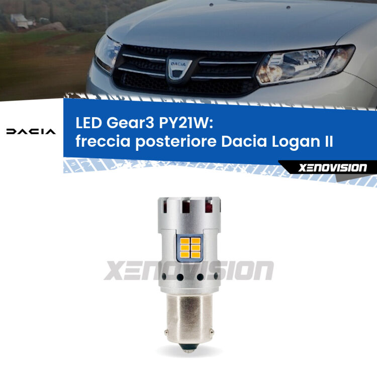 0 Freccia posteriore LED Dacia Logan II 2012 in poi: PY21W Gear3 <strong>Freccia posteriore LED no-spie per Dacia Logan</strong> II 2012 in poi. Lampada <strong>PY21W</strong> modello Gear3 no Hyperflash, raffreddata a ventola.