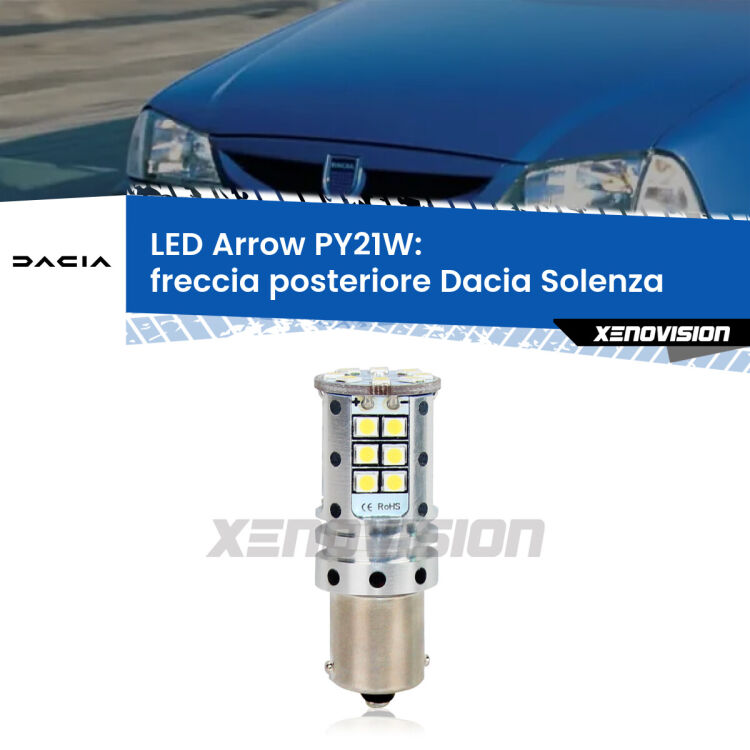 0 Freccia posteriore LED Dacia Solenza 2003 in poi: PY21W Arrow <strong>Freccia posteriore LED no-spie per Dacia Solenza</strong> 2003 in poi. Lampada <strong>PY21W</strong> modello top di gamma Arrow.
