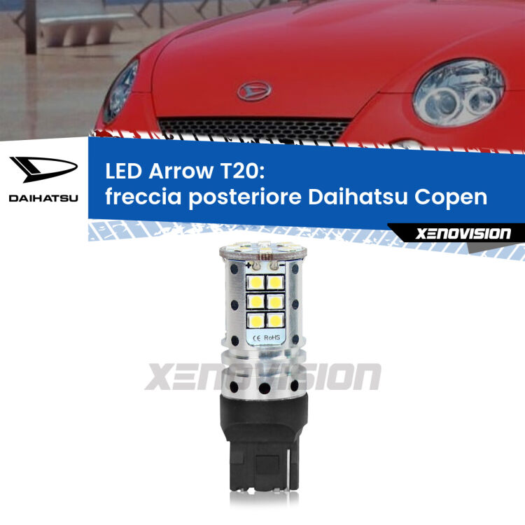 0 Freccia posteriore LED Daihatsu Copen 2003 - 2012: T20 Arrow <strong>Freccia posteriore LED no-spie per Daihatsu Copen</strong> 2003 - 2012. Lampada <strong>T20</strong> no Hyperflash modello Arrow.