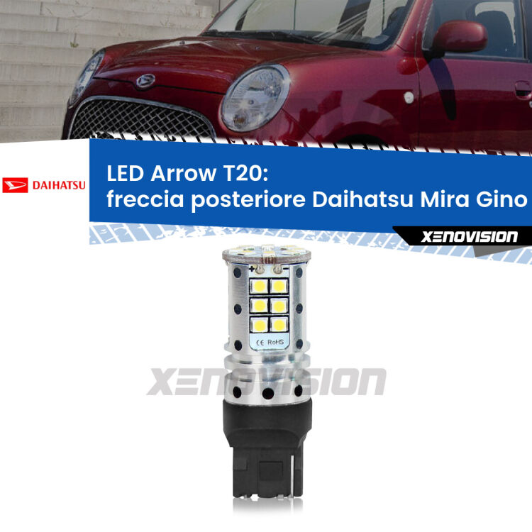 <strong>Freccia posteriore LED no-spie per Daihatsu Mira Gino</strong> L650 2004 - 2009. Lampada <strong>T20</strong> no Hyperflash modello Arrow.