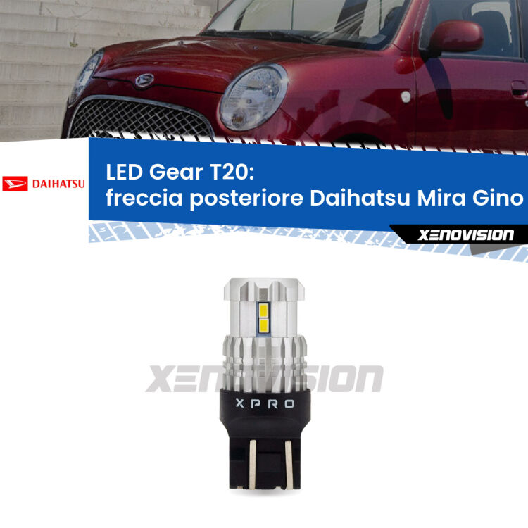 <strong>Freccia posteriore LED per Daihatsu Mira Gino</strong> L650 2004 - 2009. Lampada <strong>T20</strong> modello Gear1, non canbus.