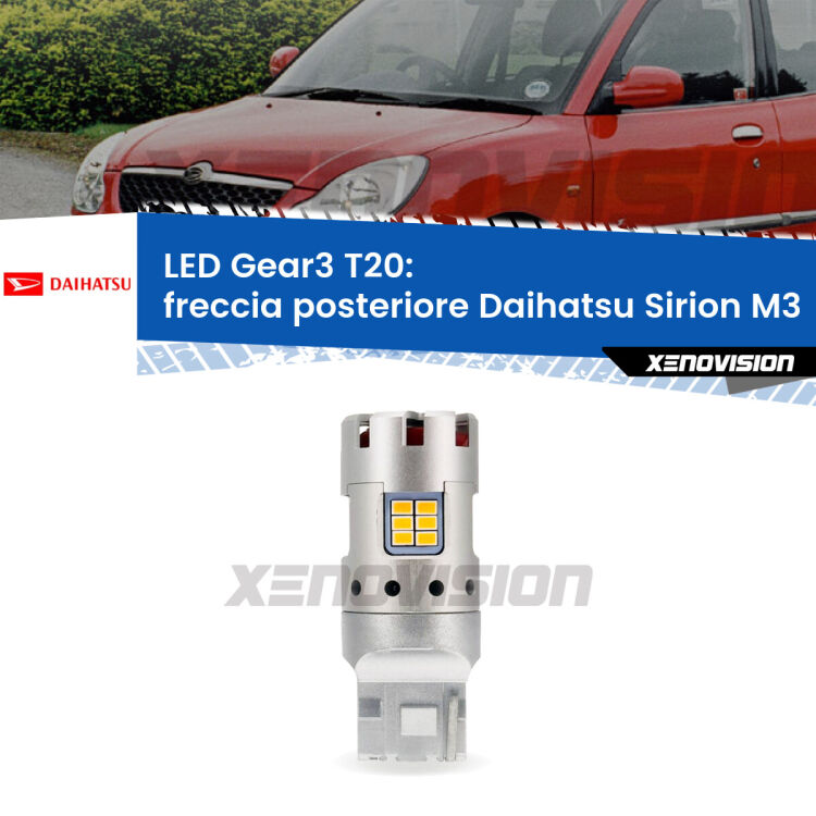 <strong>Freccia posteriore LED no-spie per Daihatsu Sirion</strong> M3 2005 - 2008. Lampada <strong>T20</strong> modello Gear3 no Hyperflash, raffreddata a ventola.