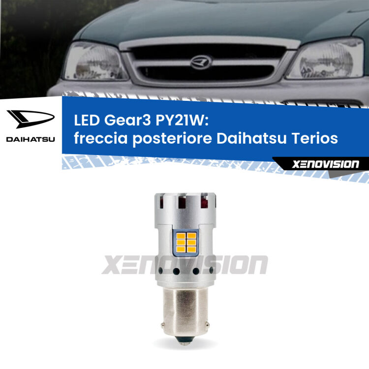 0 Freccia posteriore LED Daihatsu Terios faro bianco: PY21W Gear3 <strong>Freccia posteriore LED no-spie per Daihatsu Terios</strong> faro bianco. Lampada <strong>PY21W</strong> modello Gear3 no Hyperflash, raffreddata a ventola.