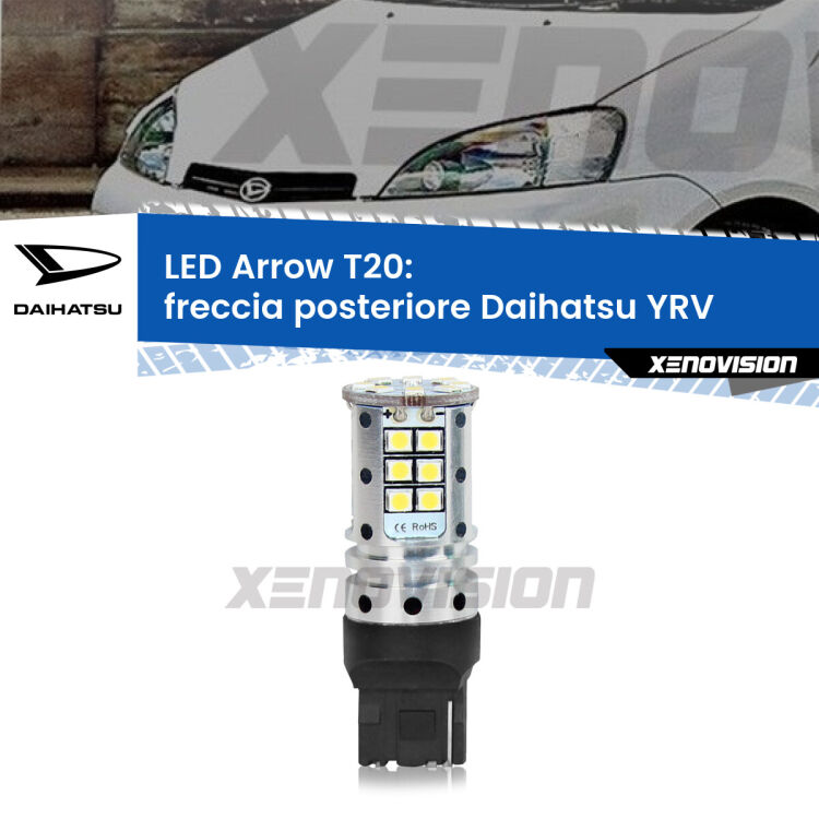 0 Freccia posteriore LED Daihatsu YRV 2000 - 2005: T20 Arrow <strong>Freccia posteriore LED no-spie per Daihatsu YRV</strong> 2000 - 2005. Lampada <strong>T20</strong> no Hyperflash modello Arrow.