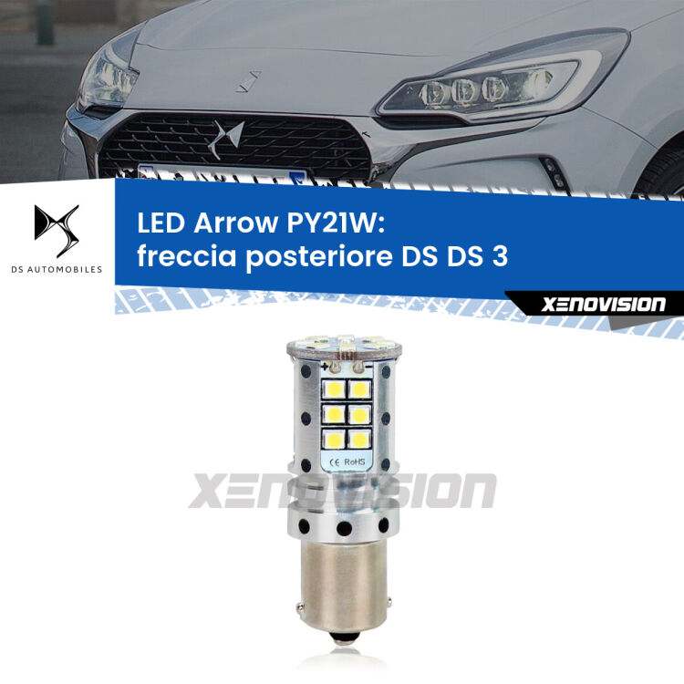 0 Freccia posteriore LED DS DS 3 2015 in poi: PY21W Arrow <strong>Freccia posteriore LED no-spie per DS DS 3</strong> 2015 in poi. Lampada <strong>PY21W</strong> modello top di gamma Arrow.