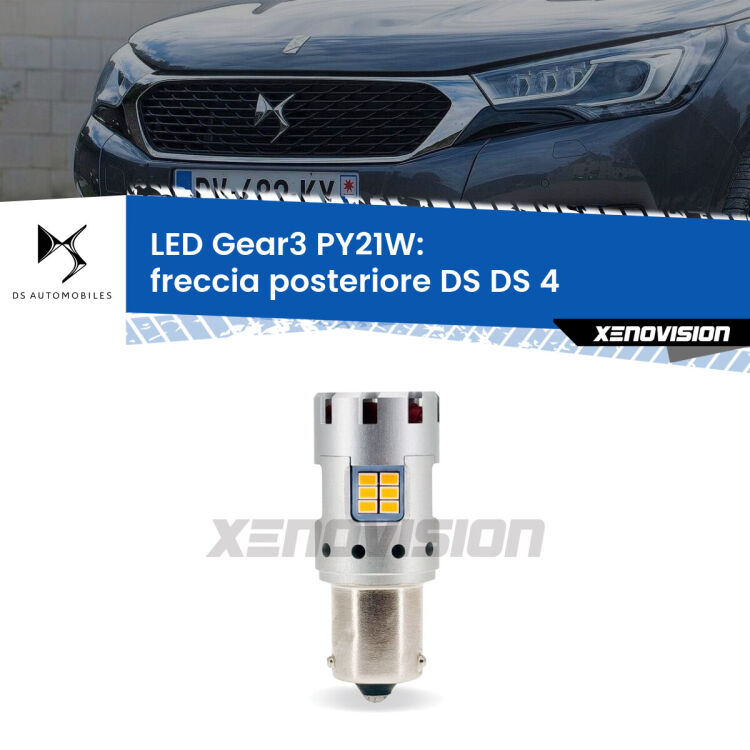0 Freccia posteriore LED DS DS 4 2015 in poi: PY21W Gear3 <strong>Freccia posteriore LED no-spie per DS DS 4</strong> 2015 in poi. Lampada <strong>PY21W</strong> modello Gear3 no Hyperflash, raffreddata a ventola.