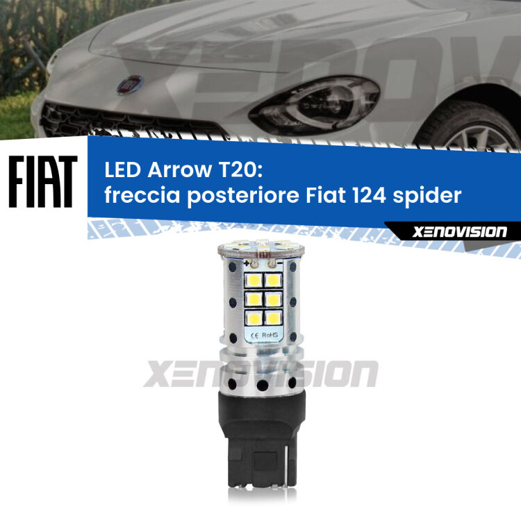 0 Freccia posteriore LED Fiat 124 spider 2016 in poi: T20 Arrow <strong>Freccia posteriore LED no-spie per Fiat 124 spider</strong> 2016 in poi. Lampada <strong>T20</strong> no Hyperflash modello Arrow.