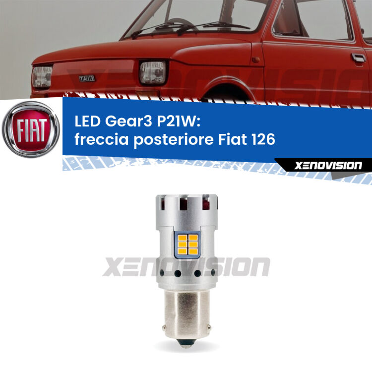 <strong>Freccia posteriore LED no-spie per Fiat 126</strong>  1972 - 2000. Lampada <strong>P21W</strong> modello Gear3 no Hyperflash, raffreddata a ventola.