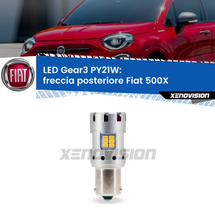 <strong>Freccia posteriore LED no-spie per Fiat 500X</strong>  restyling. Lampada <strong>PY21W</strong> modello Gear3 no Hyperflash, raffreddata a ventola.