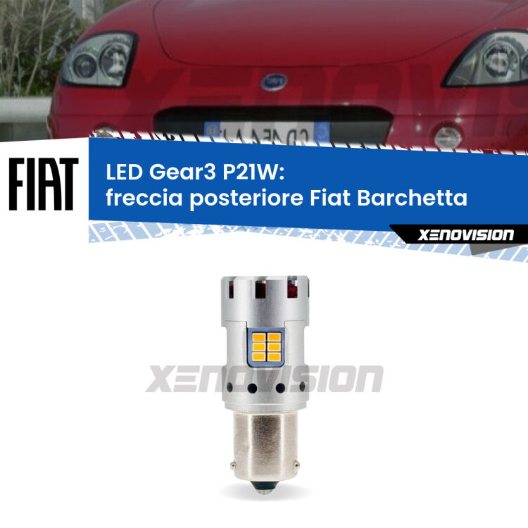 0 Freccia posteriore LED Fiat Barchetta 1995 - 2005: P21W Gear3 <strong>Freccia posteriore LED no-spie per Fiat Barchetta</strong> 1995 - 2005. Lampada <strong>P21W</strong> modello Gear3 no Hyperflash, raffreddata a ventola.