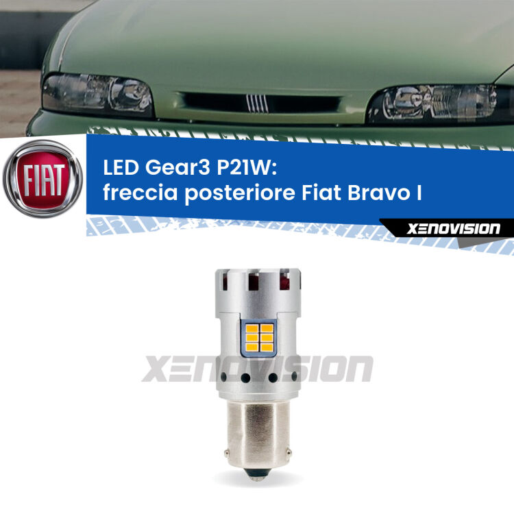 <strong>Freccia posteriore LED no-spie per Fiat Bravo I</strong>  1995 - 2001. Lampada <strong>P21W</strong> modello Gear3 no Hyperflash, raffreddata a ventola.
