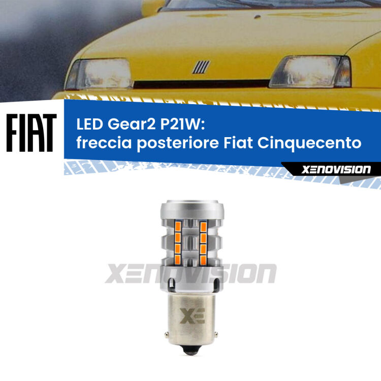 0 Freccia posteriore LED Fiat Cinquecento 1991 - 1999: P21W Gear2 FINE SERIE: NO GARANZIA FINE SERIE: NO GARANZIA <strong>Freccia posteriore LED no-spie per Fiat Cinquecento</strong> 1991 - 1999. Lampada <strong>P21W</strong> modello Gear2 no Hyperflash.