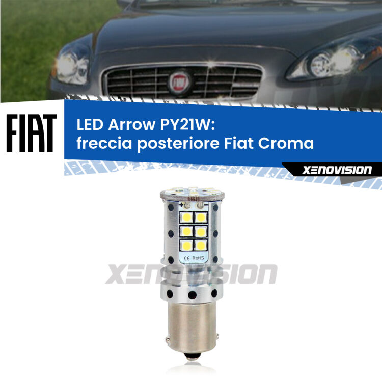 0 Freccia posteriore LED Fiat Croma 2005 - 2010: PY21W Arrow <strong>Freccia posteriore LED no-spie per Fiat Croma</strong> 2005 - 2010. Lampada <strong>PY21W</strong> modello top di gamma Arrow.