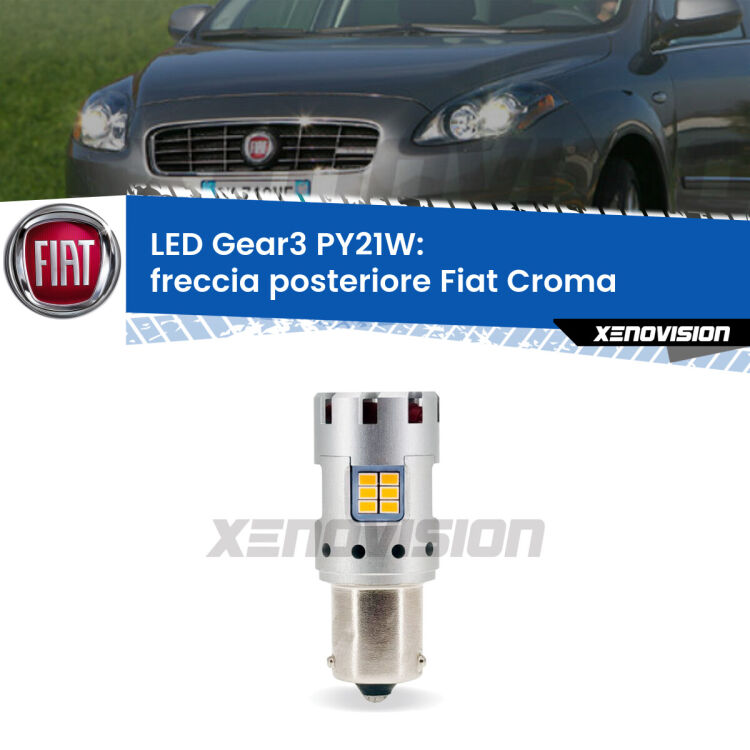 <strong>Freccia posteriore LED no-spie per Fiat Croma</strong>  2005 - 2010. Lampada <strong>PY21W</strong> modello Gear3 no Hyperflash, raffreddata a ventola.