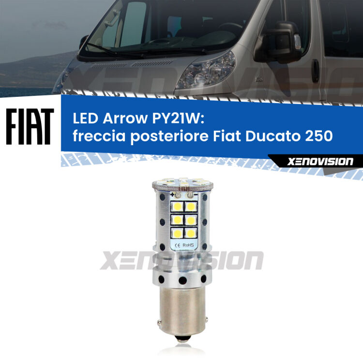 0 Freccia posteriore LED Fiat Ducato 250 2006 - 2018: PY21W Arrow <strong>Freccia posteriore LED no-spie per Fiat Ducato</strong> 250 2006 - 2018. Lampada <strong>PY21W</strong> modello top di gamma Arrow.