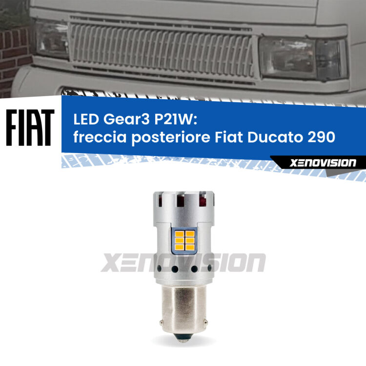 0 Freccia posteriore LED Fiat Ducato 290 1989 - 1994: P21W Gear3 <strong>Freccia posteriore LED no-spie per Fiat Ducato</strong> 290 1989 - 1994. Lampada <strong>P21W</strong> modello Gear3 no Hyperflash, raffreddata a ventola.