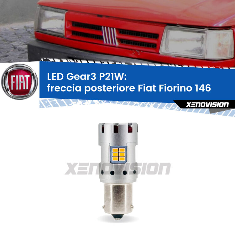 <strong>Freccia posteriore LED no-spie per Fiat Fiorino</strong> 146 1988 - 2001. Lampada <strong>P21W</strong> modello Gear3 no Hyperflash, raffreddata a ventola.