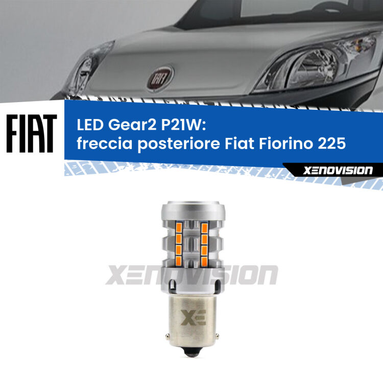 0 Freccia posteriore LED Fiat Fiorino 225 2008 - 2021: P21W Gear2 FINE SERIE: NO GARANZIA FINE SERIE: NO GARANZIA <strong>Freccia posteriore LED no-spie per Fiat Fiorino</strong> 225 2008 - 2021. Lampada <strong>P21W</strong> modello Gear2 no Hyperflash.