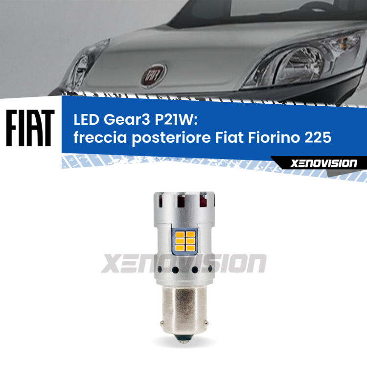 0 Freccia posteriore LED Fiat Fiorino 225 2008 - 2021: P21W Gear3 <strong>Freccia posteriore LED no-spie per Fiat Fiorino</strong> 225 2008 - 2021. Lampada <strong>P21W</strong> modello Gear3 no Hyperflash, raffreddata a ventola.