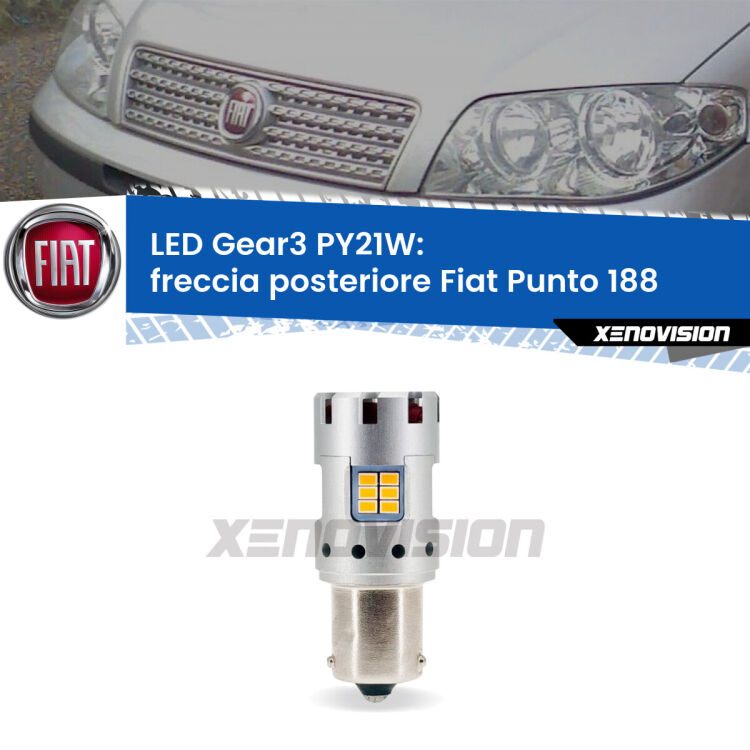 <strong>Freccia posteriore LED no-spie per Fiat Punto</strong> 188 1999 - 2010. Lampada <strong>PY21W</strong> modello Gear3 no Hyperflash, raffreddata a ventola.