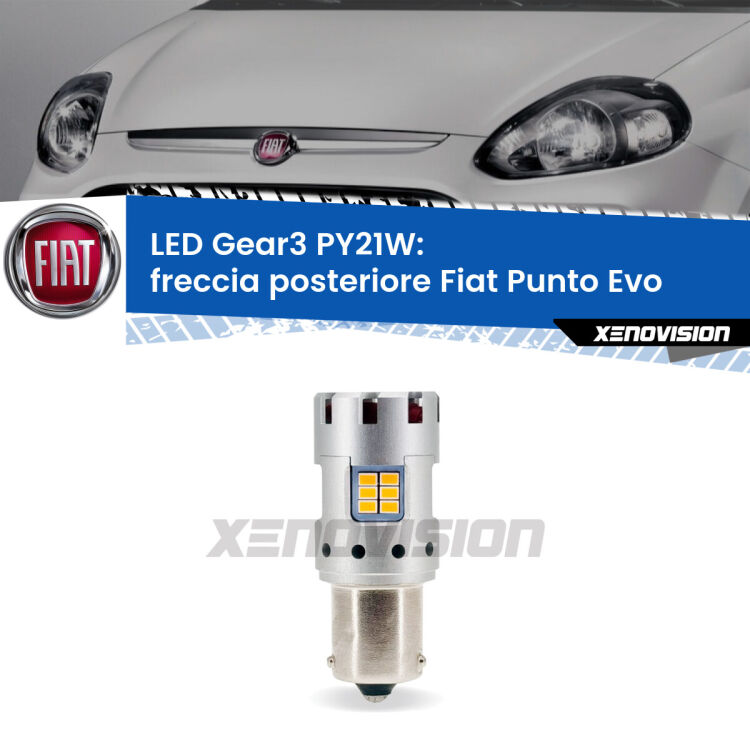 <strong>Freccia posteriore LED no-spie per Fiat Punto Evo</strong>  2009 - 2015. Lampada <strong>PY21W</strong> modello Gear3 no Hyperflash, raffreddata a ventola.
