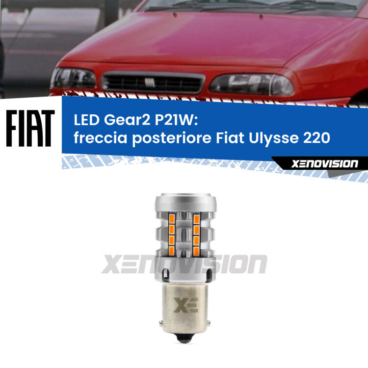 0 Freccia posteriore LED Fiat Ulysse 220 1994 - 2002: P21W Gear2 FINE SERIE: NO GARANZIA FINE SERIE: NO GARANZIA <strong>Freccia posteriore LED no-spie per Fiat Ulysse</strong> 220 1994 - 2002. Lampada <strong>P21W</strong> modello Gear2 no Hyperflash.