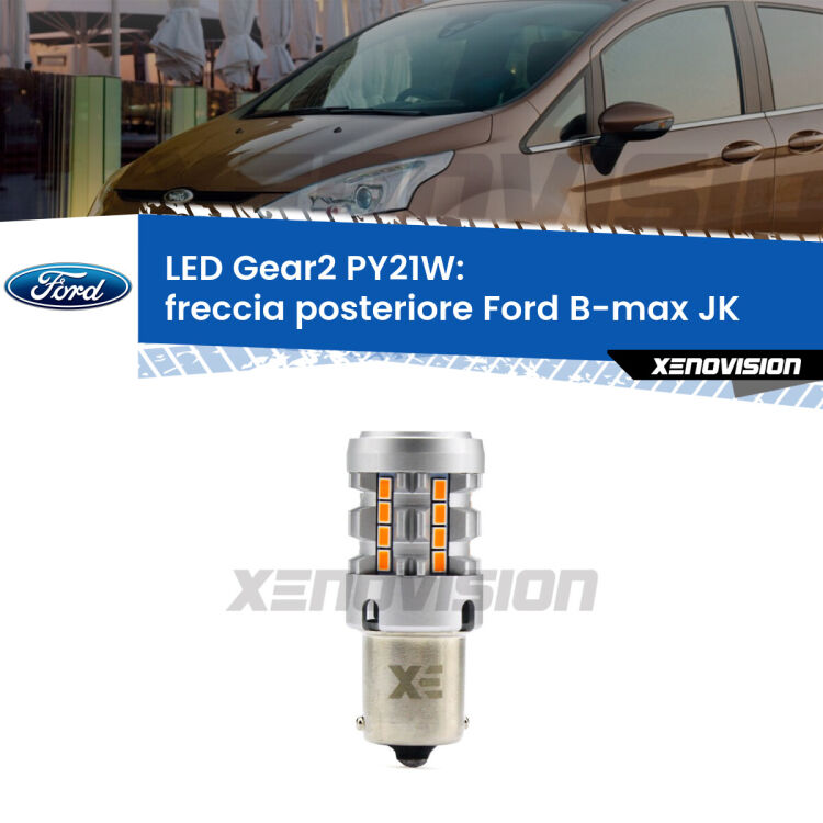<strong>Freccia posteriore LED no-spie per Ford B-max</strong> JK 2012 in poi. Lampada <strong>PY21W</strong> modello Gear2 no Hyperflash.