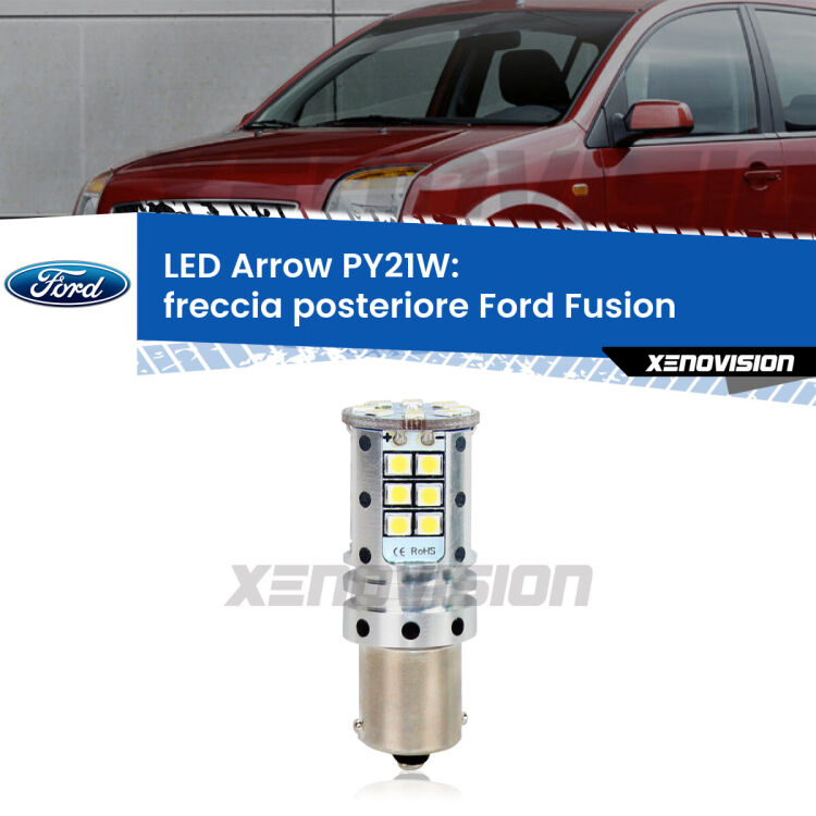 <strong>Freccia posteriore LED no-spie per Ford Fusion</strong>  2002 - 2012. Lampada <strong>PY21W</strong> modello top di gamma Arrow.