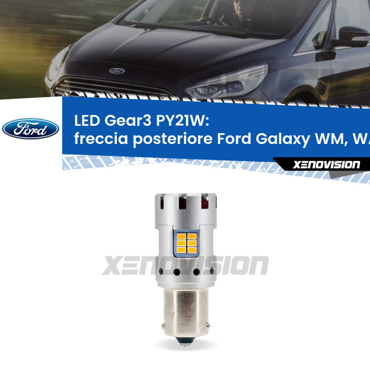 0 Freccia posteriore LED Ford Galaxy WM, WA6 2006 - 2015: PY21W Gear3 <strong>Freccia posteriore LED no-spie per Ford Galaxy</strong> WM, WA6 2006 - 2015. Lampada <strong>PY21W</strong> modello Gear3 no Hyperflash, raffreddata a ventola.