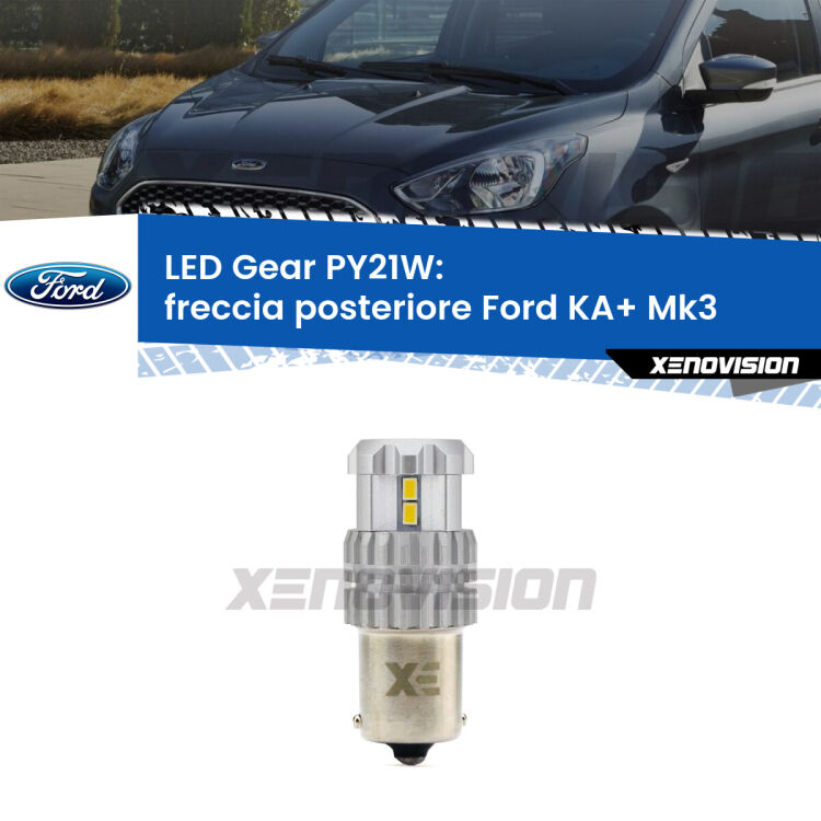 <strong>Freccia posteriore LED per Ford KA+</strong> Mk3 2014 - 2018. Lampada <strong>PY21W</strong> modello Gear1, non canbus.