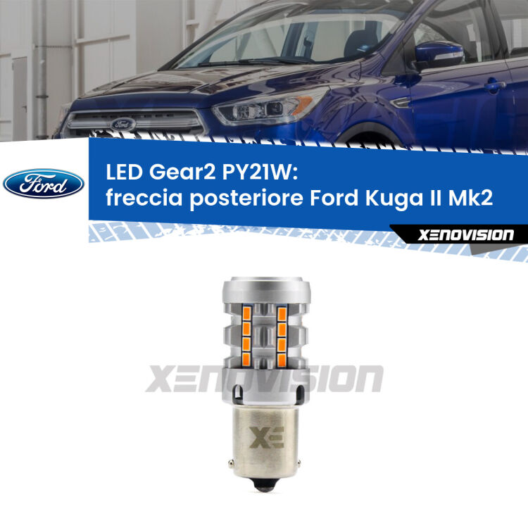 <strong>Freccia posteriore LED no-spie per Ford Kuga II</strong> Mk2 2012 - 2015. Lampada <strong>PY21W</strong> modello Gear2 no Hyperflash.