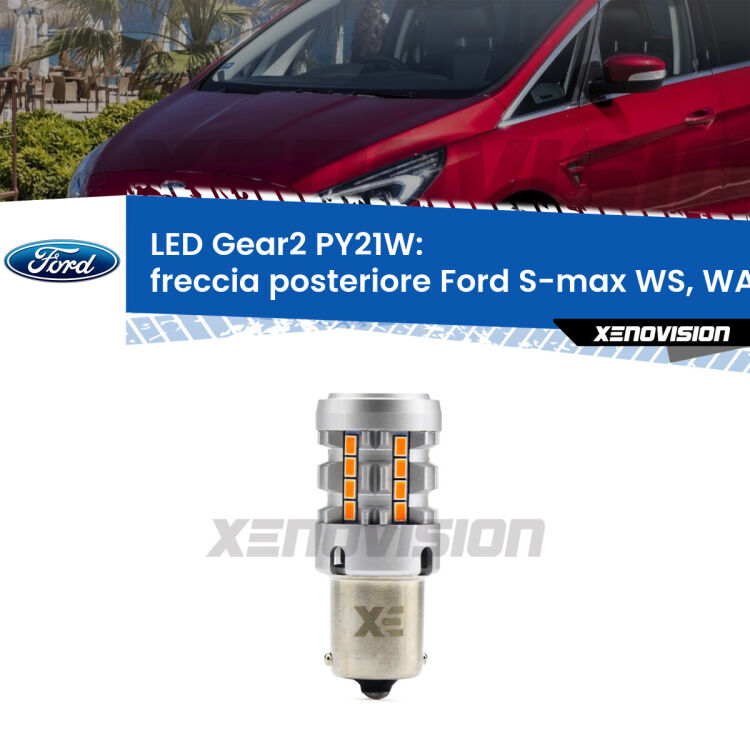 <strong>Freccia posteriore LED no-spie per Ford S-max</strong> WS, WA6 2006 - 2014. Lampada <strong>PY21W</strong> modello Gear2 no Hyperflash.