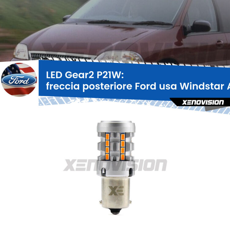0 Freccia posteriore LED Ford usa Windstar A3 1995 - 2000: P21W Gear2 FINE SERIE: NO GARANZIA FINE SERIE: NO GARANZIA <strong>Freccia posteriore LED no-spie per Ford usa Windstar</strong> A3 1995 - 2000. Lampada <strong>P21W</strong> modello Gear2 no Hyperflash.