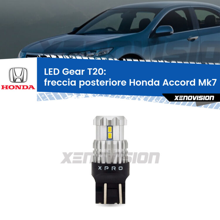 <strong>Freccia posteriore LED per Honda Accord</strong> Mk7 2002 - 2007. Lampada <strong>T20</strong> modello Gear1, non canbus.