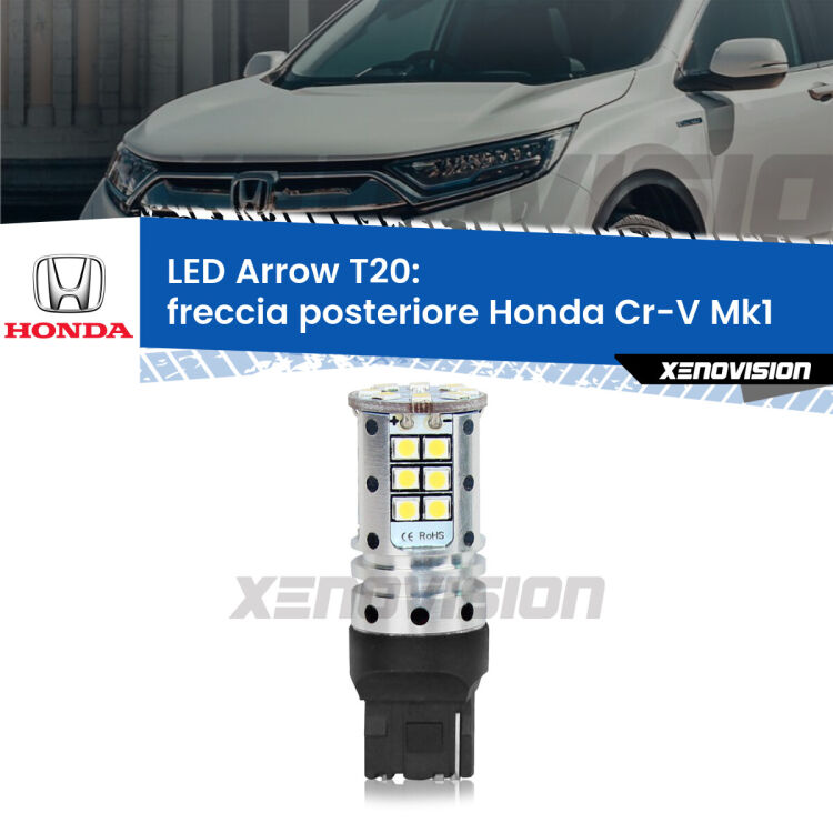 0 Freccia posteriore LED Honda Cr-V Mk1 1995 - 2000: T20 Arrow <strong>Freccia posteriore LED no-spie per Honda Cr-V</strong> Mk1 1995 - 2000. Lampada <strong>T20</strong> no Hyperflash modello Arrow.