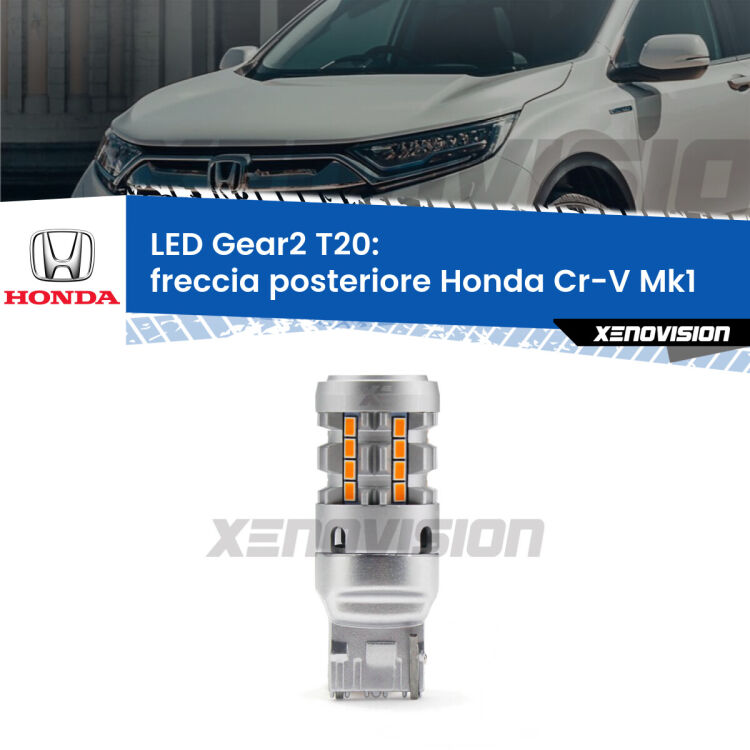 0 Freccia posteriore LED Honda Cr-V Mk1 1995 - 2000: T20 Gear2 FINE SERIE: NO GARANZIA FINE SERIE: NO GARANZIA <strong>Freccia posteriore LED no-spie per Honda Cr-V</strong> Mk1 1995 - 2000. Lampada <strong>T20</strong> modello Gear2 no Hyperflash.