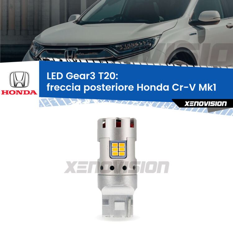 0 Freccia posteriore LED Honda Cr-V Mk1 1995 - 2000: T20 Gear3 <strong>Freccia posteriore LED no-spie per Honda Cr-V</strong> Mk1 1995 - 2000. Lampada <strong>T20</strong> modello Gear3 no Hyperflash, raffreddata a ventola.